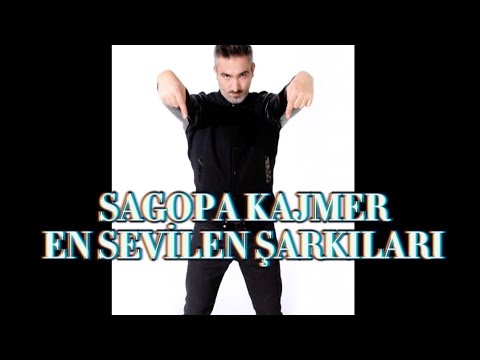 SAGOPA KAJMER EN SEVİLEN ŞARKILARI