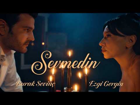 Sevmedin [Official Video] - Ezgi Gergin feat. Burak Sevinç