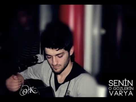 Onur koç senin o gözlerin varya