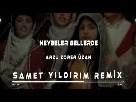 Arzu Zorer Üzan - Heybeler Bellerde ( Samet Yıldırım Remix )