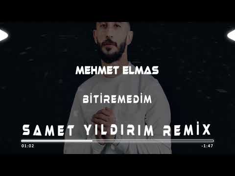 Mehmet Elmas - Bitiremedim ( Samet Yıldırım Remix )