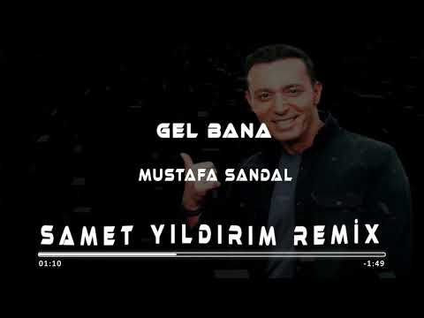 Mustafa Sandal - Gel Bana ( Samet Yıldırım Remix )