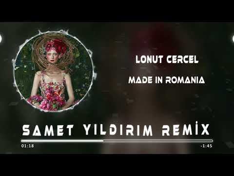 Lonut Cercel - Made in Romania ( Samet Yıldırım Remix )