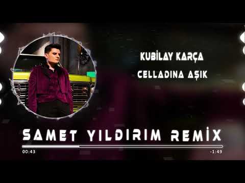 Kubilay Karça - Celladına Aşık ( Samet Yıldırım Remix )