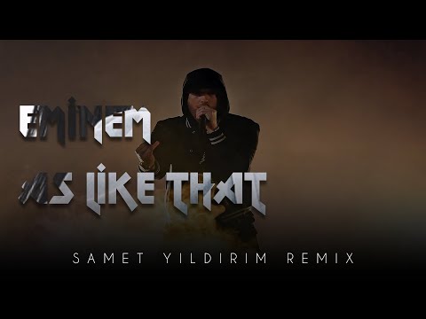 Eminem - Ass Like That ( Samet Yıldırım Remix )