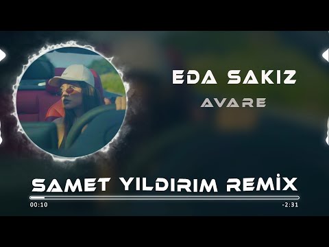 Eda Sakız - Avare ( Samet Yıldırım Remix )