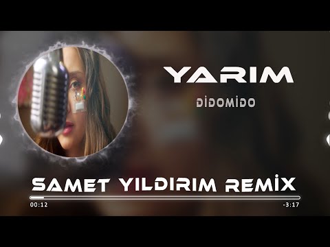 Didomido - Yarım ( Samet Yıldırım Remix )