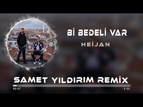 Heijan - Bi Bedeli Var ( Samet Yıldırım Remix ) #SlapHouse