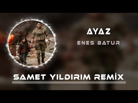 Enes Batur - Ayaz ( Samet Yıldırım Remix )