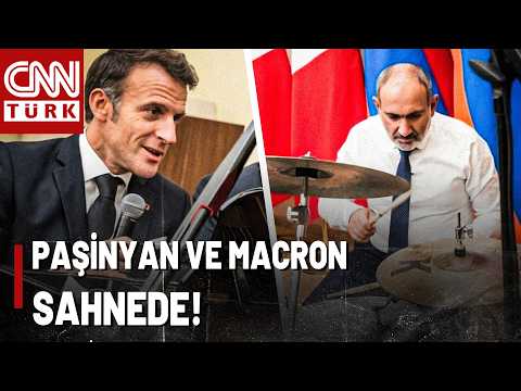 Erivan'da Sürpriz Düet! Paşinyan Çaldı; Macron Söyledi...