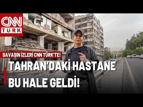 İran'da Büyük Yıkım! CNN TÜRK Savaşın İzlerini Görüntüledi: Gandhi Hastanesi Artık Kullanılamıyor!