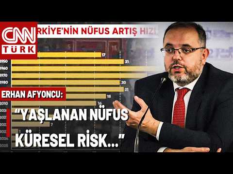 Erhan Afyoncu Uyardı: “Doğum Oranı Düşüyor, Türkiye Yaşlanıyor”