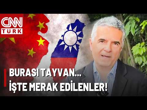 CNN TÜRK Tayvan'ın Başkentinde! Tayvan ve Çin Karşı Karşıya Gelirse Ne Olacak?