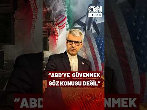 İran'dan Yeni Açıklama: ABD'ye Güvenmemiz Söz Konusu Değil!