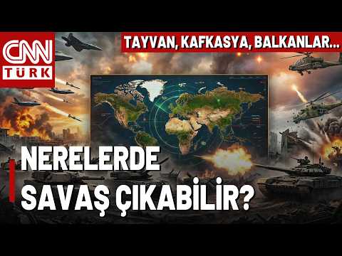 Tayvan, Kafkasya, Balkanlar... Kimler Saldırı İçin Teyakkuzda? Uyuyan Kriz Noktaları Nereler?