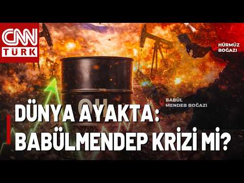 Hürmüz'den Sonra Babülmendep De Mi Kapanacak? Petrol Fiyatında Felaket Senaryosu Mu?