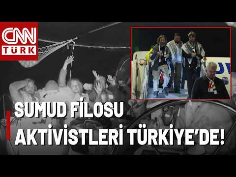 SON DAKİKA🚨 Sumud Filosu Aktivistleri Türkiye'de!