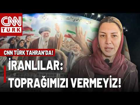 CNN TÜRK Tahran Sokaklarında! İran Halkı Ne Diyor? İşte İran'daki Son Durum!