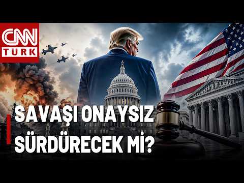 İzinsiz Savaşta 60 Gün Doluyor, Gözler Kongrede: Trump "Savaşa Devam" Derse Ne Adım Atılacak?