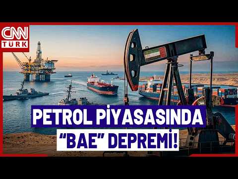 BAE'den Tarihi OPEC Kararı! BAE'nin OPEC'ten Ayrılması Petrol Fiyatlarını Nasıl Etkileyecek?