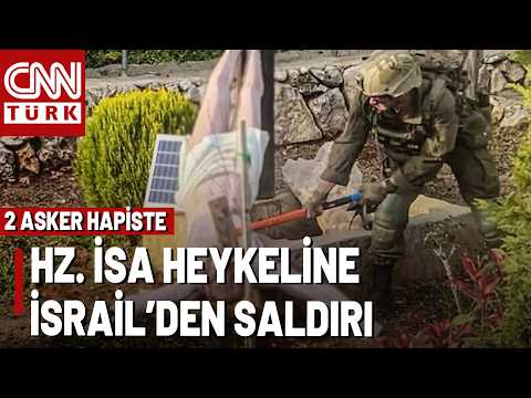 İsrailli Askerler Bu Kez Hz. İsa Heykelini Parçaladı, Netanyahu'dan Özür Geldi