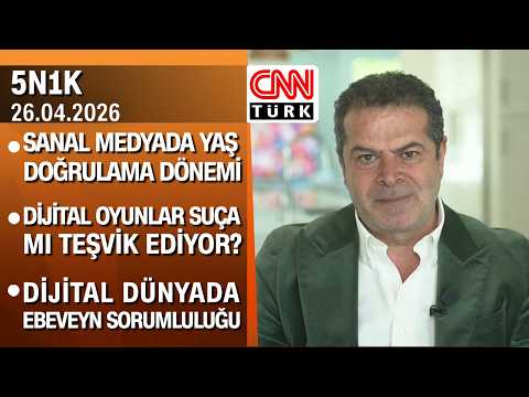 Sanal medyada yaş doğrulama dönemi | Dijital oyunlar suça mı teşvik ediyor? - 5N1K 26.05.2026 Pazar