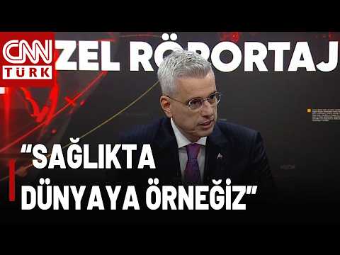 Sağlık Bakanı Memişoğlu CNN TÜRK'te! "Türkiye En İyi Sağlık Hizmeti Sunan Ülkelerden Oldu"