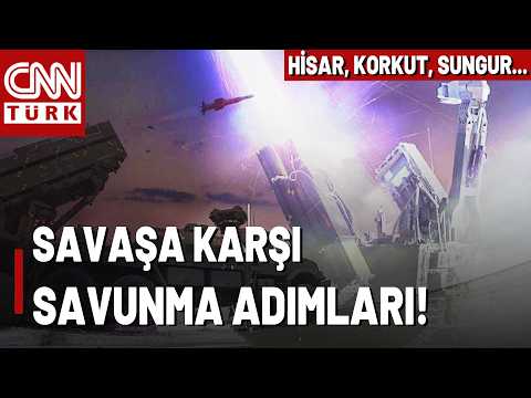 Savaşa Karşı Türkiye'nin Savunma Adımları Ne? Hisar, Siper, Korkut, Sungur...