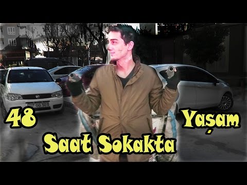 48 SAAT SOKAKTA '0 TL' ile YAŞAMAK