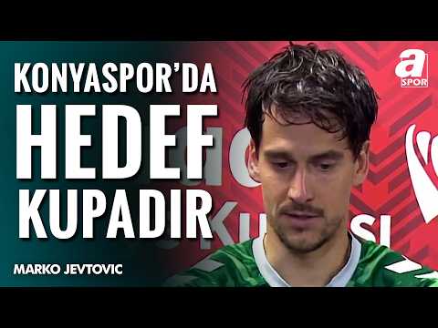 Marko Jevtovic: "Konyaspor Gibi Büyük Bir Camiada Hedefimiz Kupaydı!"