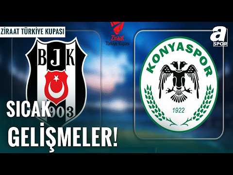 Beşiktaş - Konyaspor Maçı Öncesi Son Notlar! | Ziraat Türkiye Kupası Yarı Final Maçı