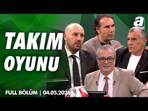 Fenerbahçe'de Teknik Direktör ve Başkan Kim Olacak? / A Spor / Takım Oyunu Full Bölüm / 04.05.2026