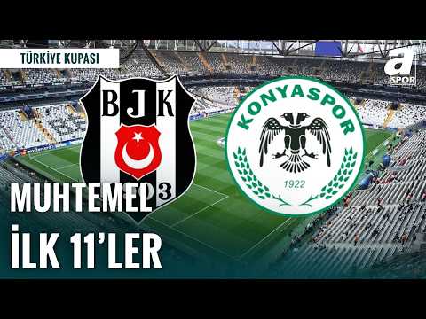Ziraat Türkiye Kupası'nda Yarı Final Heyecanı! Beşiktaş - Konyaspor Muhtemel İlk 11'ler