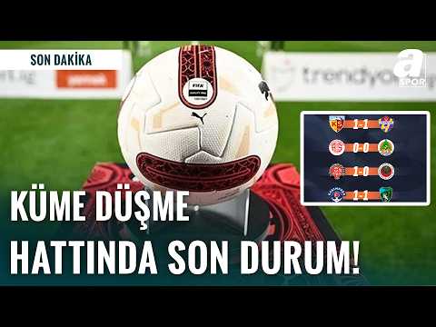SON DAKİKA | Süper Lig'de Düşme Hattı Alev Aldı! İşte Son Durum...