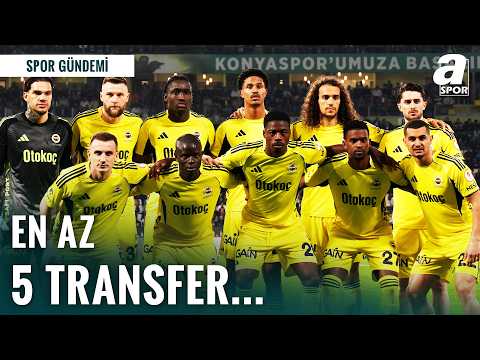 "İlk 11'e En Az 5 Transfer Yapması Lazım" | Fenerbahçe'de Transfer Planlaması Nasıl Olmalı?