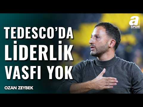 Ozan Zeybek: "Tedesco Gibi Teknik Adamlarla Türkiye'de Şampiyon Olamazsın"