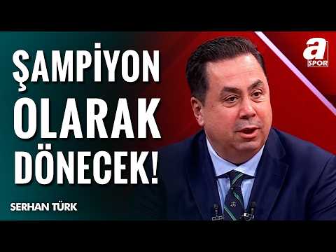 Serhan Türk: "Galatasaray’ın Samsun’dan Şampiyon Döneceğini Düşünüyorum!"