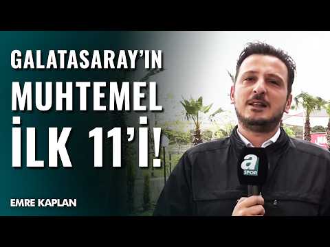 Galatasaray, Şampiyonluk İçin Sahaya Çıkıyor! Emre Kaplan, Muhtemel 11'i Açıkladı!