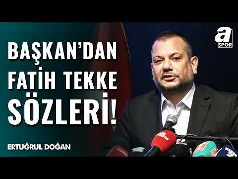 Trabzonspor Başkanı Ertuğrul Doğan'dan ÇARPICI FATİH TEKKE SÖZLERİ! "Herkesin Harcı Değil..."