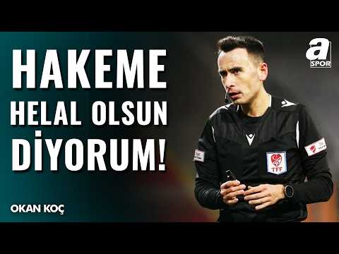 Okan Koç, Alper Buğra Taşkınsoy'u YERE GÖĞE SIĞDIRAMADI! "Diğer Hakemler de Örnek Alsınlar!"