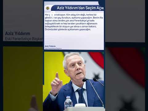Aziz Yıldırımdan Seçim Açıklaması!