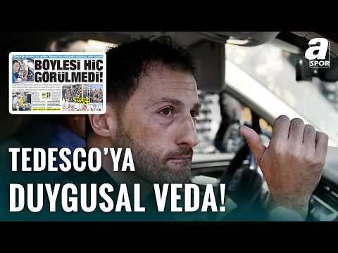 Böylesi Hiç Görülmedi | Tedesco'nun Vedasında Unutulmaz Anlar Yaşandı!