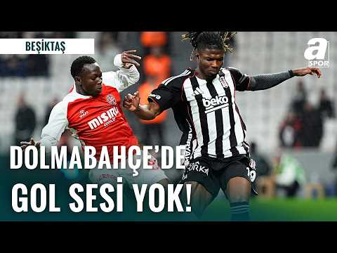 Dolmabahçe'de Gol Sesi Çıkmadı! Beşiktaş Evinde Fatih Karagümrük İle 0-0 Berabere Kaldı!