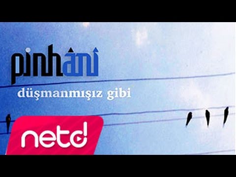 Pinhani - Düşmanmışız Gibi