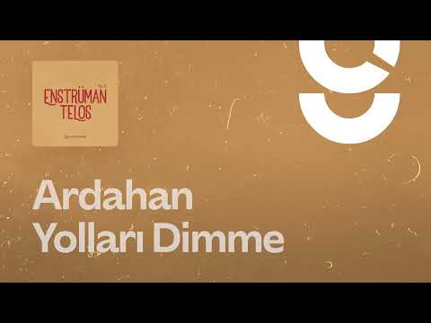 Ardahan Yolları Dimme - g. Enstrümantal