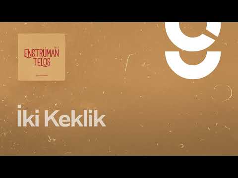 İki Keklik - g. Enstrümantal