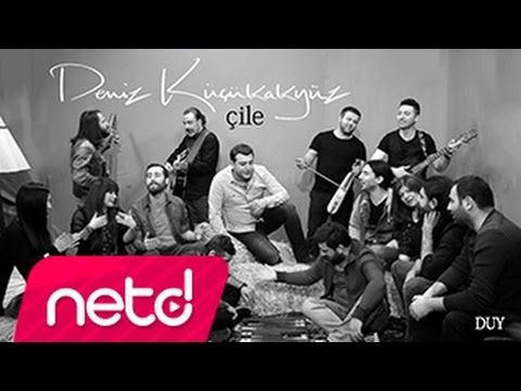 Deniz Küçükakyüz - Çile