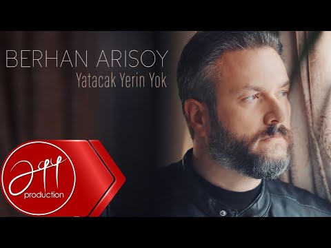 Berhan Arısoy - Yatacak Yerin Yok (Official Video)