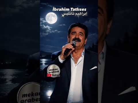 SU VER LEYLAM / İBRAHİM TATLISES