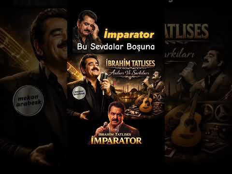 Bu Sevdalar Boşuna / İbrahim Tatlıses #ibrahimtatlıses #arabesk #damararabesk #süpertürküler